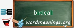 WordMeaning blackboard for birdcall